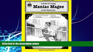 Big Deals  A Guide for Using Maniac Magee in the Classroom (Literature Units)  Free Full Read Best