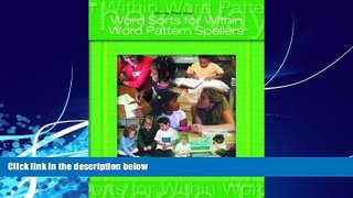 Big Deals  Words Their Way: Word Sorts for Within Word Pattern Spellers  Best Seller Books Best