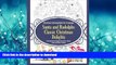 READ THE NEW BOOK Christmas Coloring Book for Grownups  Santa and Rudolphs Classic  Christmas