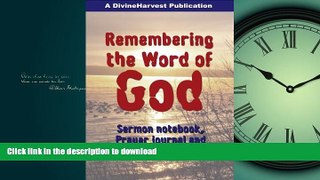 READ THE NEW BOOK Remembering The Word Of God: Sermon notebook, Prayer journal and Adult coloring