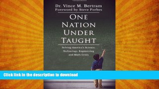READ  One Nation Under Taught: Solving America s Science, Technology, Engineering   Math Crisis