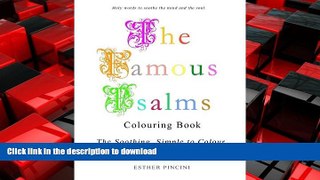 READ THE NEW BOOK The Famous Psalms Colouring Book: The Soothing, Simple to Colour Psalms of the