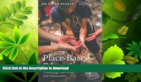 FAVORITE BOOK  Place-Based Education: Connecting Classrooms and Communities (Nature Literacy