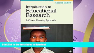 FAVORITE BOOK  Introduction to Educational Research: A Critical Thinking Approach FULL ONLINE