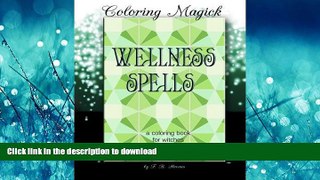 FAVORIT BOOK Wellness Spells - A Coloring Book for Witches: Sacred Geometry Edition (Coloring