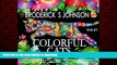 PDF ONLINE Colorful Cats: The Cat Lovers Coloring Book; Creative Patterns For Kids and Adults