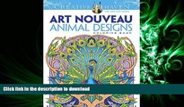 FAVORIT BOOK Dover Creative Haven Art Nouveau Animal Designs Coloring Book (Adult Coloring) READ
