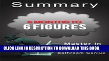 [PDF] A-23 Minute Summary Of 6 Months to 6 Figures: How to Earn 6 Figures In Just 6 Months Full