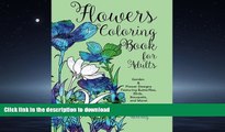 FAVORIT BOOK Flowers Coloring Book for Adults: Garden   Flower Designs Featuring Butterflies,