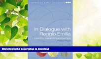 READ BOOK  In Dialogue with Reggio Emilia: Listening, Researching and Learning (Contesting Early