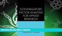 READ  Confirmatory Factor Analysis for Applied Research, First Edition (Methodology in the Social