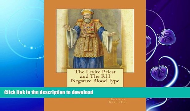 READ The Levite Priest and The RH Negative Blood Type BOOK ONLINE