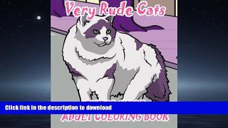 FAVORIT BOOK Swear Word Adult Coloring Book: Very Rude Cats READ PDF BOOKS ONLINE