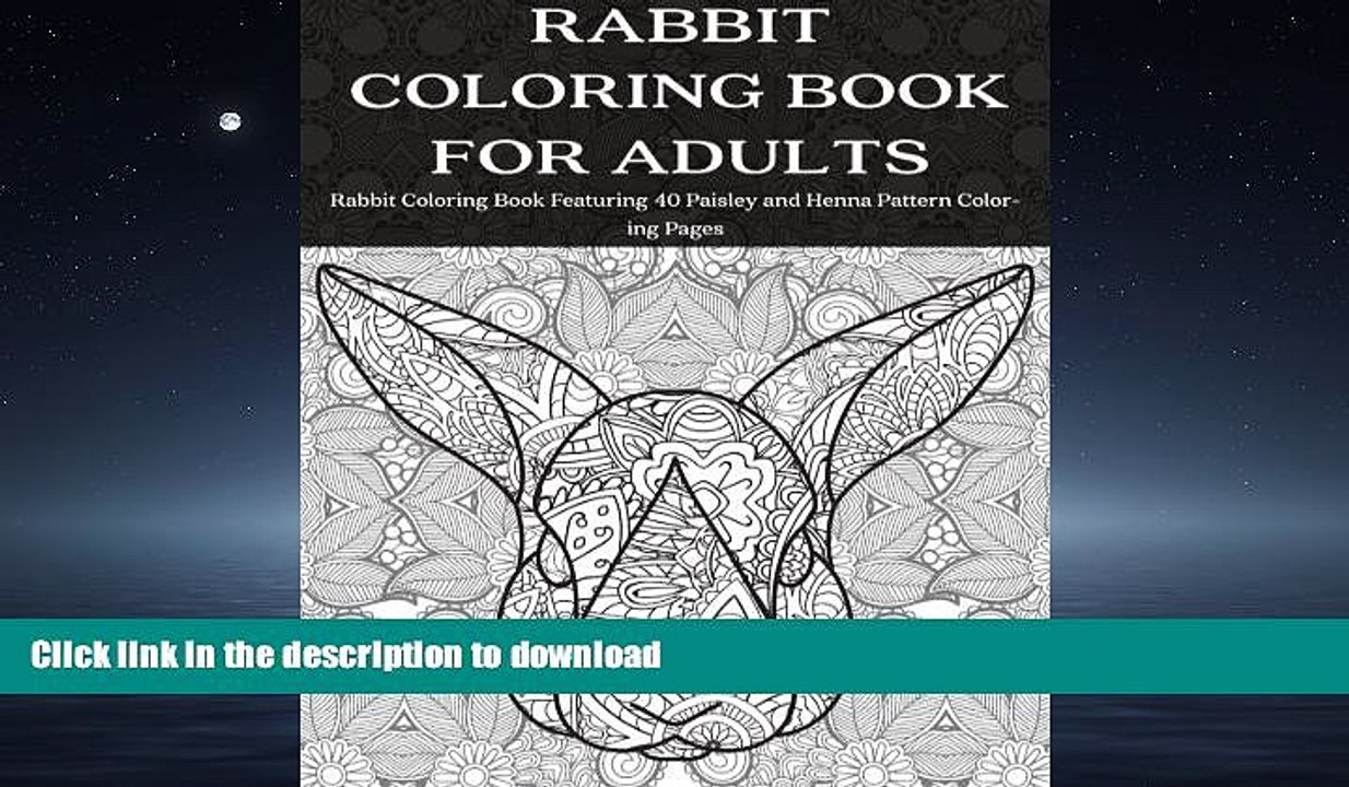 FAVORIT BOOK Rabbit Coloring Book for Adults: Rabbit Coloring Book  Featuring 40 Paisley and Henna