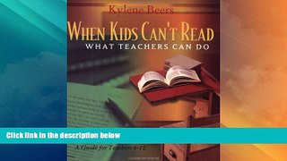 Big Deals  When Kids Can t Read: What Teachers Can Do: A Guide for Teachers 6-12  Free Full Read