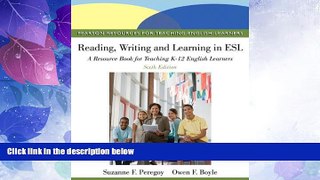 Big Deals  Reading, Writing, and Learning in ESL: A Resource Book for Teaching K-12 English