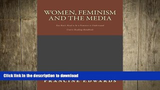 READ  Women, Feminism and the Media: You Don t Need to be a Feminist to Understand  PDF ONLINE