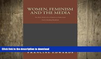READ  Women, Feminism and the Media: You Don t Need to be a Feminist to Understand  PDF ONLINE