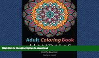 EBOOK ONLINE Adult Coloring Books:Mandalas: Coloring Books for Adults Featuring 50 Beautiful