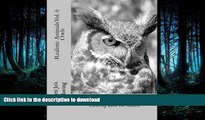 READ THE NEW BOOK Realistic Animals Vol. 6 - Owls: A Stress Management Coloring Book For Adults