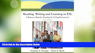 Big Deals  Reading, Writing, and Learning in ESL: A Resource Book for Teaching K-12 English