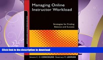 FAVORITE BOOK  Managing Online Instructor Workload: Strategies for Finding Balance and Success