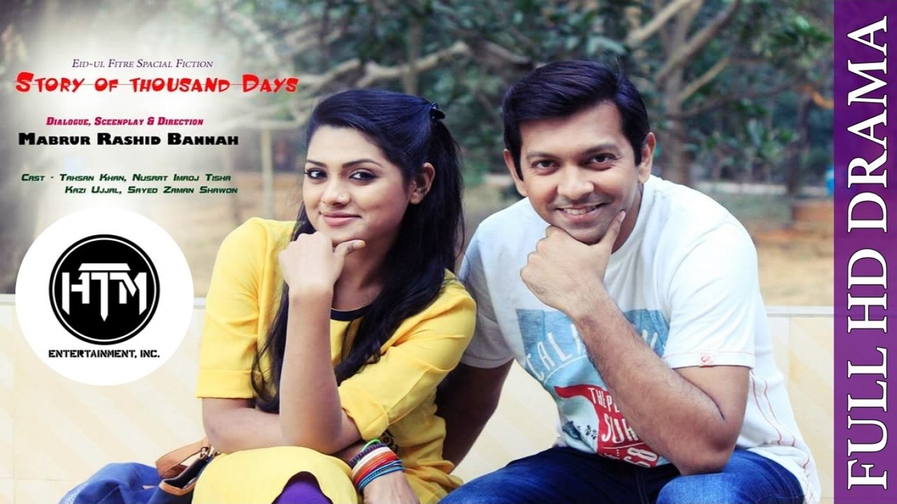 Story of Thousand Days - Full Bangla Natok/Telefilm (2016) | Tahsan | Tisha