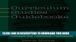 [PDF] Curriculum Studies Guidebooks: Volume 1- Concepts and Theoretical Frameworks (Counterpoints)