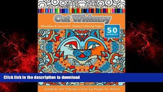 FAVORIT BOOK Coloring Books for Grownups Cat Whimsy: Mandalas   Geometric Shapes Coloring Pages -