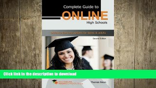 FAVORITE BOOK  Complete Guide to Online High Schools: Distance learning options for teens