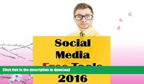 FAVORITE BOOK  Social Media Free Tools: 2016 Edition - Social Media Marketing Tools to