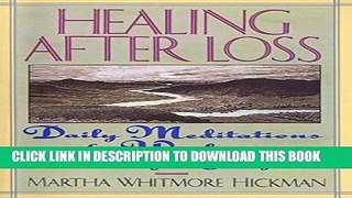 [PDF] Healing After Loss: Daily Meditations For Working Through Grief Popular Online