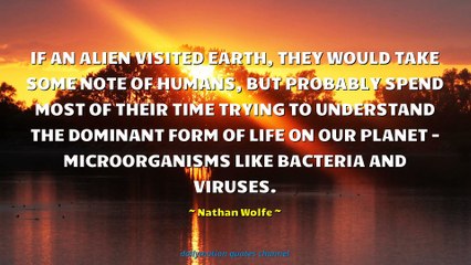 Nathan Wolfe Quotes #1