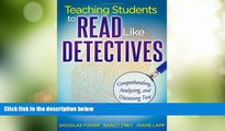 Big Deals  Teaching Students to Read Like Detectives: Comprehending, Analyzing, and Discussing