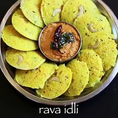 rava idli recipe _ instant rava idli recipe