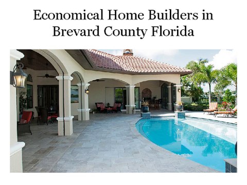 Economical Home Builders in Brevard County Florida