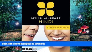 READ BOOK  Living Language Hindi, Complete Edition: Beginner through advanced course, including 3