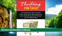 READ  Thrifting For Cash: An Inexpensive Way to Build a Part-Time Home-Based Business with Little