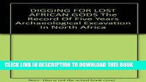 [PDF] Digging for lost African gods;: The record of five years archaeological excavation in North