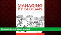 FAVORIT BOOK Managing by Slogan: A Light-Hearted Look at How Leaders Use Slogans to Manage Their