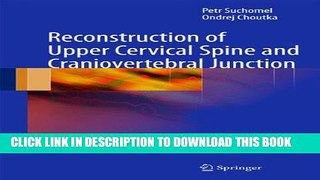 [PDF] Reconstruction of Upper Cervical Spine and Craniovertebral Junction Full Online