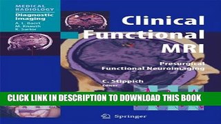 [PDF] Clinical Functional MRI: Presurgical Functional Neuroimaging (Medical Radiology) Full Online