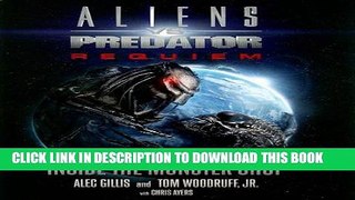 [PDF] Aliens vs. Predator Requiem Inside the Monster Shop Full Colection