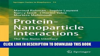 [PDF] Protein-Nanoparticle Interactions: The Bio-Nano Interface (Springer Series in Biophysics)