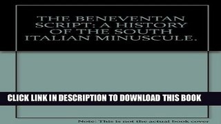 [PDF] The Beneventan Script. a History of the South Italian Minuscule Full Online