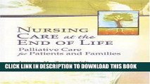 [PDF] Nursing Care at the End of Life: Palliative Care for Patients and Families Popular Collection