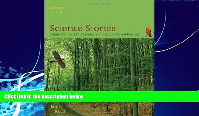 Big Deals  Science Stories: Science Methods for Elementary and Middle School Teachers  Best Seller