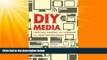 Big Deals  DIY Media: Creating, Sharing and Learning with New Technologies (New Literacies and