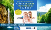 GET PDF  Como ensenar matematicas a su bebe (Spanish Edition) FULL ONLINE