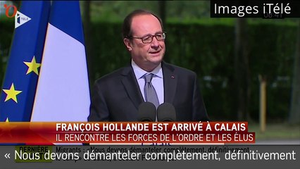 Calais : François Hollande veut le « démantèlement de la jungle »